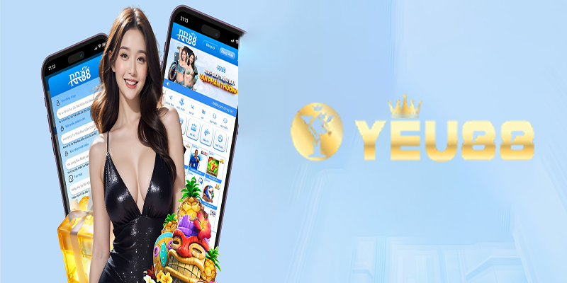 Hướng dẫn tải và cài đặt app Yeu88